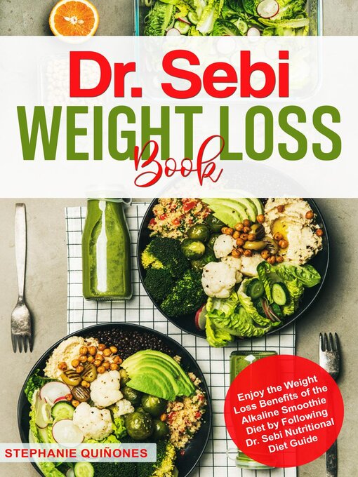 Title details for Dr. Sebi Weight Loss Book by Stephanie Quiñones - Available